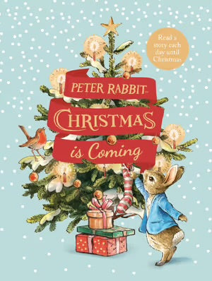 Peter Rabbit: Christmas is Coming - Beatrix Potter (a Christmas Countdown Book)