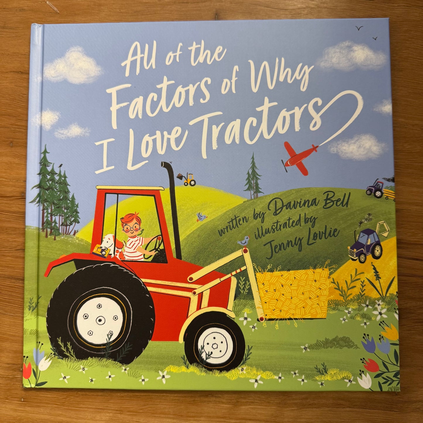 All of the Factors Why I Love Tractors - Davina Bell