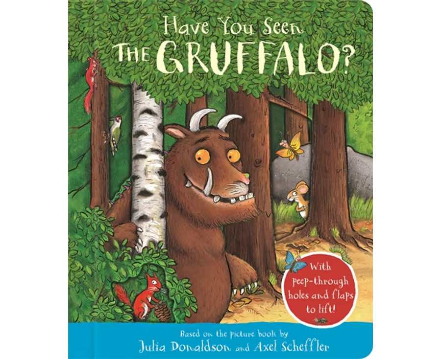 Have You Seen the Gruffalo? With peep-through holes and flaps to lift! (BB) - Julia Donaldson