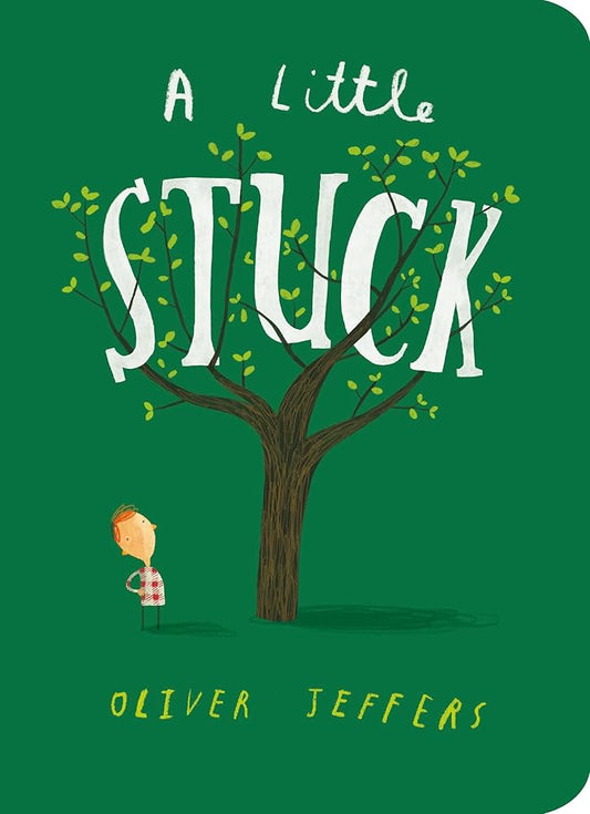 A Little Stuck Board Book - Oliver Jeffers