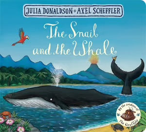 The Snail and the Whale (Board Book) - Julia Donaldson