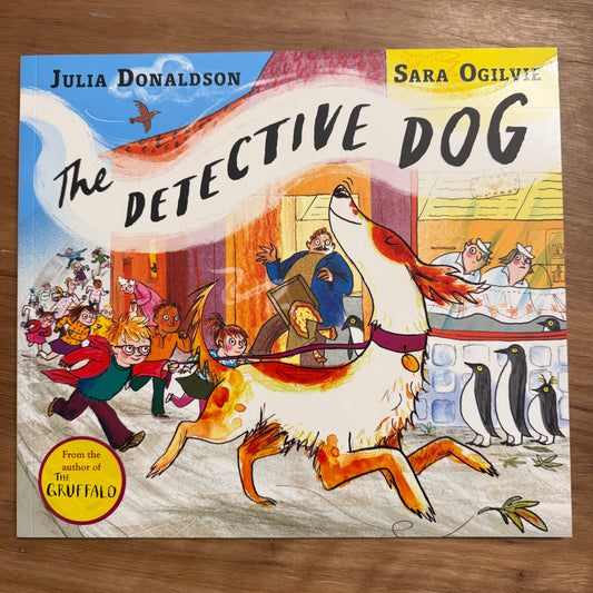 The Detective Dog - Julia Donaldson