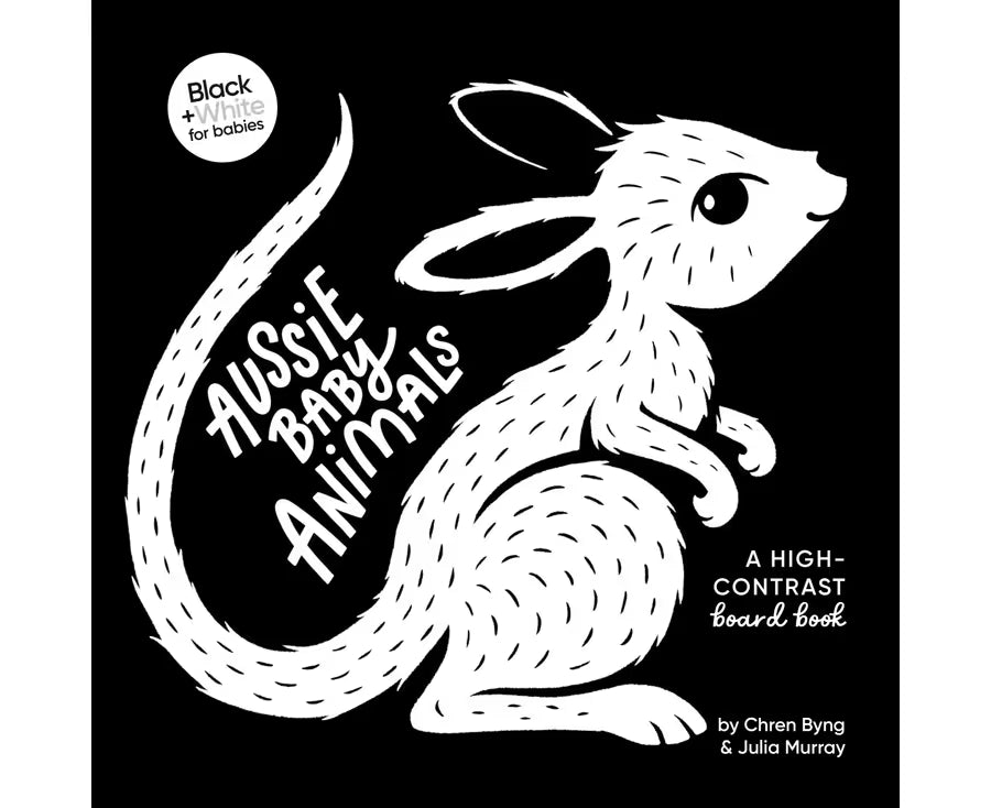 Aussie Baby Animals A high-contrast board book: Black and White for Babies: Book 1