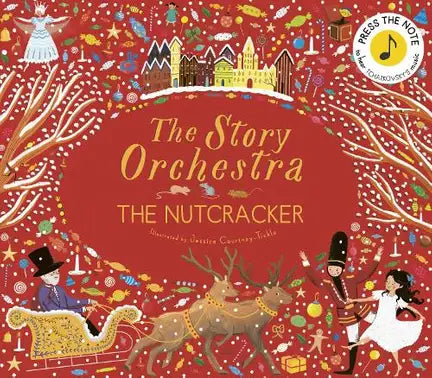 The Nutcracker: Story Orchestra - Jessica Courtney-Tickle