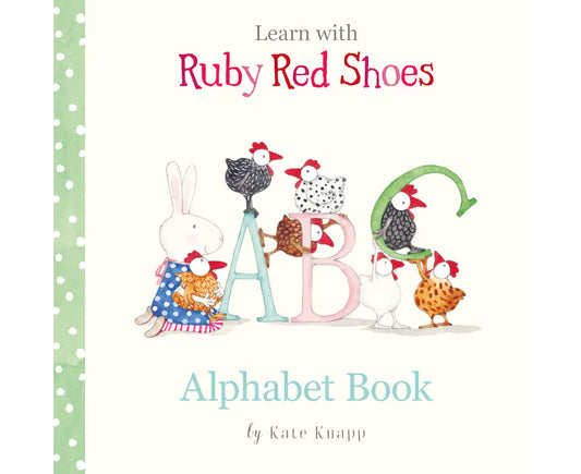 Ruby Red Shoes Alphabet Book - Kate Knapp