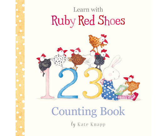 Learn with Ruby Red Shoes: Counting Book - Kate Knapp