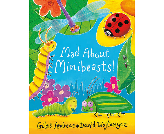 Mad About Minibeasts! - Giles Andreae