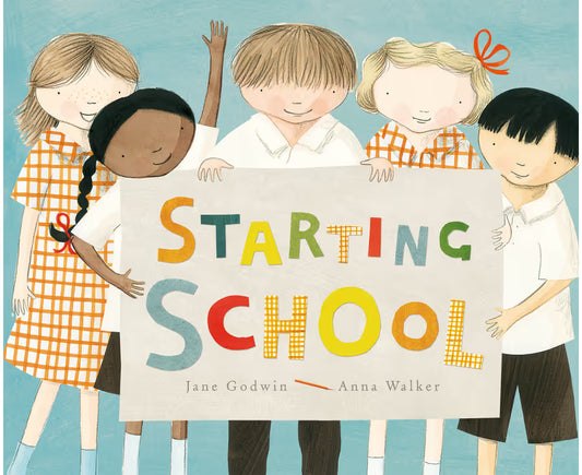 Starting School - Jane Godwin