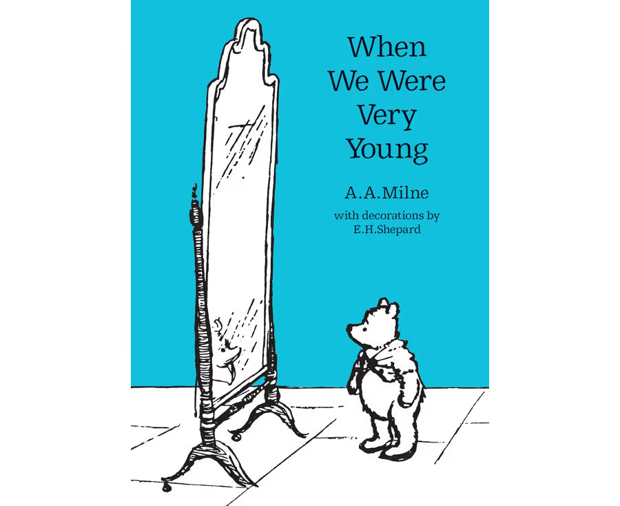 When We Were Very Young - A. A. Milne